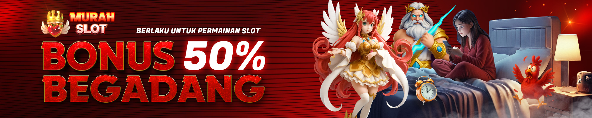 BONUS BEGADANG 50%